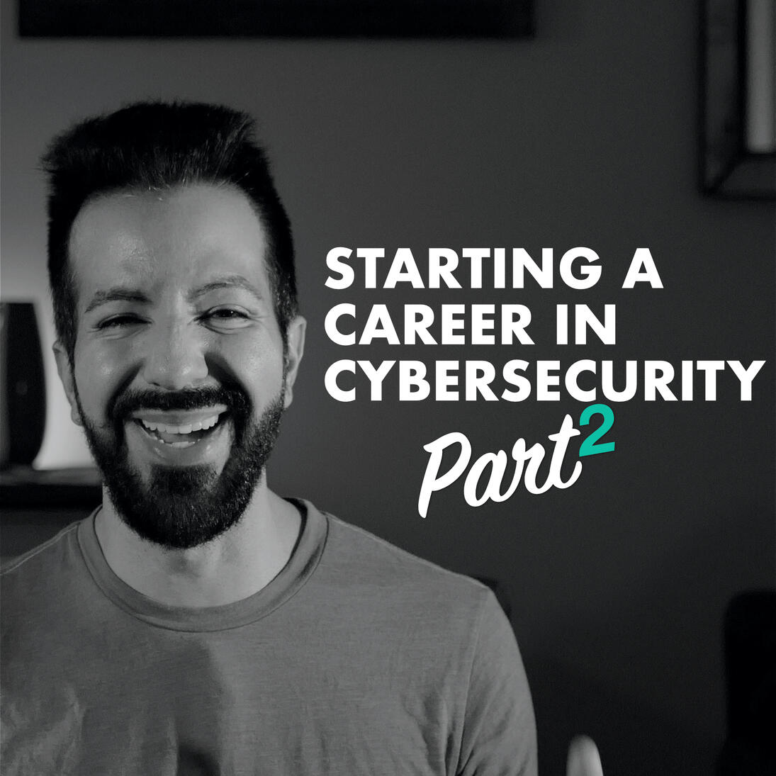 Starting a Career in Cybersecurity (Part II) Starting a Career in Cybersecurity (Part II)